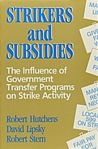 Strikers and Subsidies (Paperback)