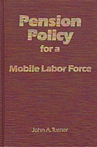 Pension Policy for a Mobile Labor Force (Hardcover)