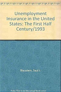 Unemployment Insurance in the United States (Hardcover, Subsequent)