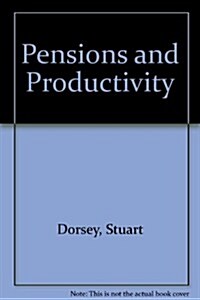 Pensions and Productivity (Paperback)