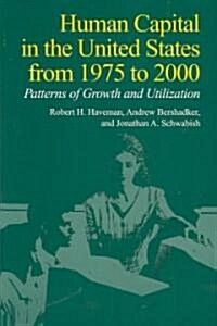 Human Capital in the United States from 1975 to 2000 (Paperback)