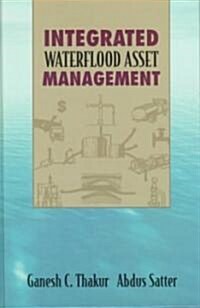 Integrated Waterflood Asset Management (Hardcover)