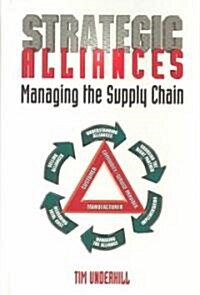 Strategic Alliances: Managing the Supply Chain (Hardcover)