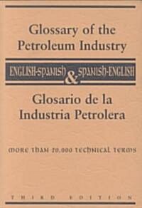 Glossary of the Petroleum Industry (Paperback, 3rd, Subsequent)