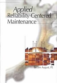 Applied Reliability Centered Maintenance (Hardcover)
