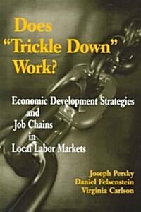 Does Trickle Down Work? (Paperback)