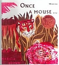 Once a Mouse...: A Fable Cut in Wood (Prebound, Bound for Schoo)