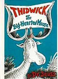 Thidwick, the Big-Hearted Moose (School & Library Binding)