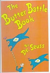 The Butter Battle Book (Prebound, Bound for Schoo)