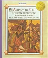 Ashanti to Zulu (School & Library Binding)