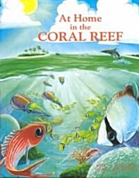 At Home in the Coral Reef (Paperback)
