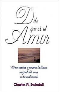 Dile Que S?Al Amor (Paperback)