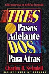 Tres Pasos Adelante, DOS Para Atr? (Paperback)