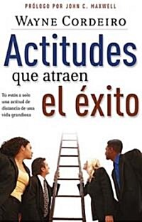 Actitudes Que Atraen El ?ito (Paperback)