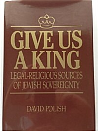 Give Us a King (Hardcover)