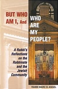 But Who Am I, and Who Are My People? (Hardcover)