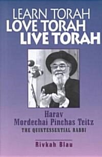 Learn Torah, Love Torah, Live Torah (Hardcover)