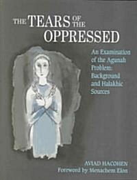 The Tears Of The Oppressed (Hardcover, Bilingual)