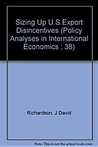 Sizing Up U.S. Export Disincentives (Paperback)