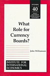 What Role for Currency Boards? (Paperback)