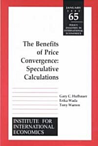The Benefits of Price Convergence: Speculative Calculations (Paperback)