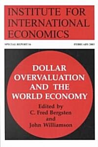 Dollar Overvaluation and the World Economy (Paperback)