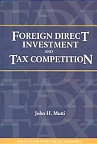 Foreign Direct Investment and Tax Competition (Paperback)