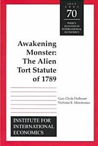Awakening Monster: The Alien Tort Statute of 1789 (Paperback)
