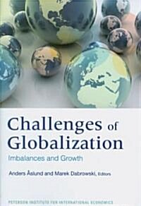 The Challenges of Globalization: Imbalances and Growth (Paperback)