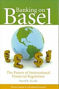 [중고] Banking on Basel: The Future of International Financial Regulation (Paperback)