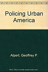 Policing Urban America (Paperback, 2nd, Subsequent)
