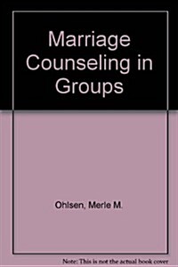 Marriage Counseling in Groups (Paperback)