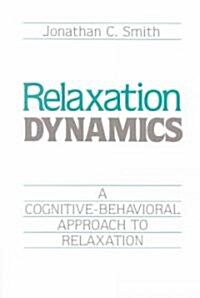Relaxation Dynamics (Paperback, Revised)