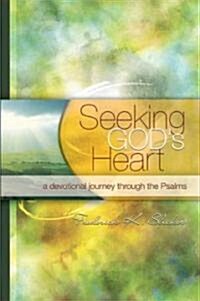 Seeking Gods Heart: A Devotional Journey Through the Psalms (Paperback)