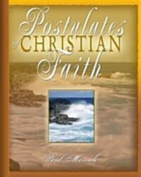 Postulates of Christian Faith (Hardcover, Revised)