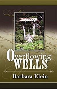 Overflowing Wells (Paperback)