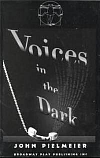 Voices in the Dark (Paperback)