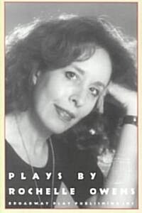 Plays by Rochelle Owens (Paperback)