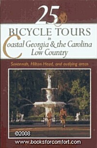 25 Bicycle Tours in Coastal Georgia & the Carolina Low Country (Paperback)