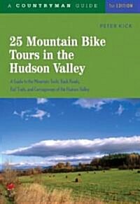 25 Mountain Bike Tours in the Hudson Valley (Paperback)