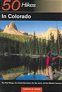 Explorers Guide 50 Hikes in Colorado: The Front Range, the Central Mountains, the San Juan, and the Western Canyons (Paperback)