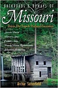 Backroads & Byways of Missouri: Drives, Day Trips & Weekend Excursions (Paperback)