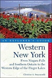 Explorers Guide Western New York: From Niagara Falls and Southern Ontario to the Western Edge of the Finger Lakes (Paperback, 2)