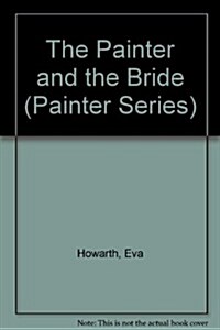 The Painter and the Bride (Paperback)