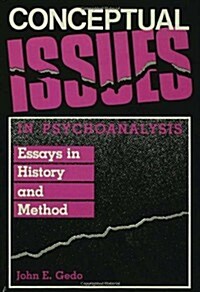 Conceptual Issues in Psychoanalysis: Essays in History and Method (Hardcover)