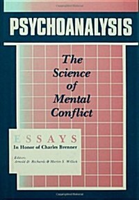 Psychoanalysis: The Science of Mental Conflict (Hardcover)