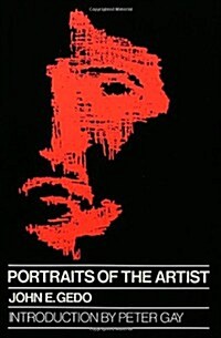 Portraits of the Artist: Psychoanalysis of Creativity and Its Vicissitudes (Paperback, Revised)