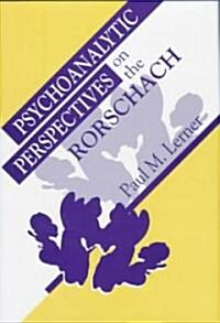 Psychoanalytic Perspectives on the Rorschach (Hardcover)