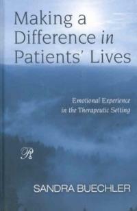 Making a difference in patients' lives : emotional experience in the therapeutic setting