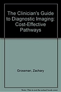 The Clinicians Guide to Diagnostic Imaging (Paperback, 2nd, Subsequent)